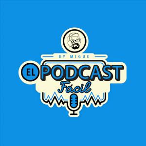 El Podcast Fácil