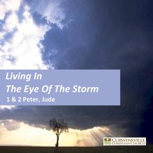 Living In The Eye Of The Storm by Curwensville Christian Church