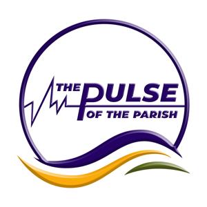 The Pulse of the Parish Podcast