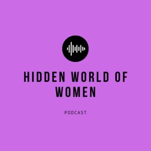 The Hidden World of Women