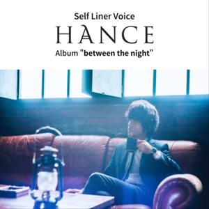 Self Liner Voice｜HANCE｜Album "between the night"