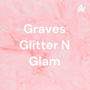 Graves Glitter N Glam