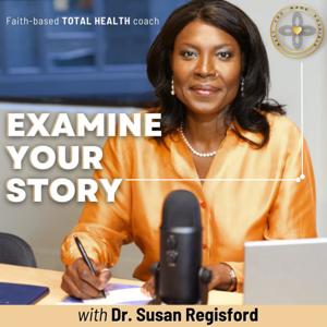 EXAMINE YOUR STORY