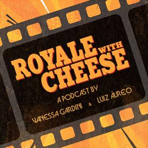 Podcast Royale With Cheese
