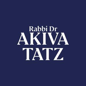 The Official Podcast of Rabbi Dr Akiva Tatz by Rabbi Dr Akiva Tatz