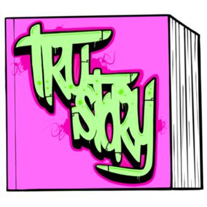 TRU STORY PODCAST