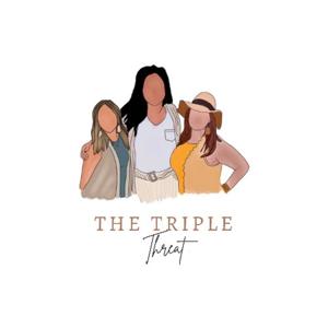 The Triple Threat (III)