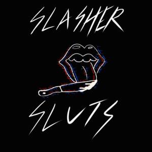 Slasher Sluts