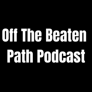 Off The Beaten Path Podcast