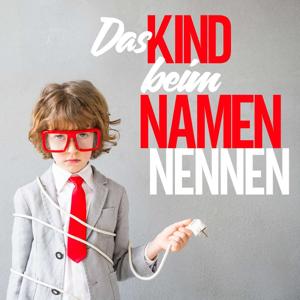 Das Kind beim Namen nennen