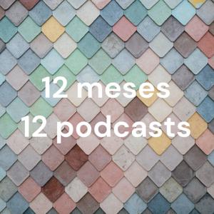 12 meses 12 podcasts