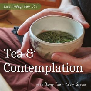 Tea & Contemplation