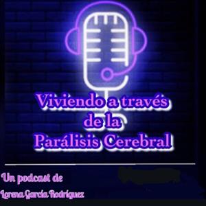 Viviendo a través de la Parálisis Cerebral