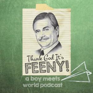 Thank God It's Feeny!