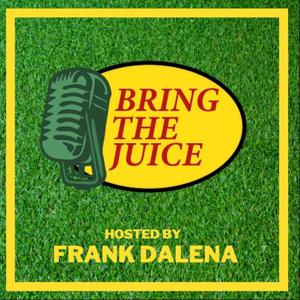 Bring The Juice by Frank Dalena