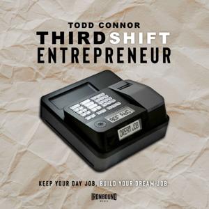 Third Shift Entrepreneur