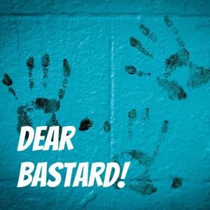 Dear Bastard! by Dear Bastard!