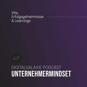 Digitalgalaxie Unternehmermindset Podcast