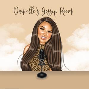 Danielle's Gossip Room