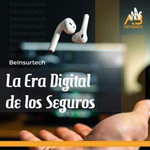 BeInsurtech - La Era Digital de los Seguros