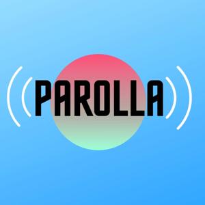 Parolla Podcast