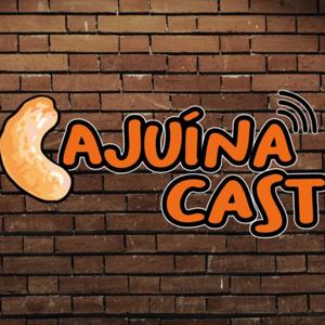 CajuínaCast