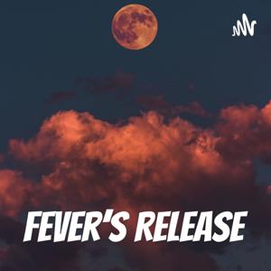 Fever’s Release