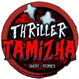 Ghost Stories Tamil - With Waran Mahadev From Thriller Tamizha (A Tamil Thriller Podcast)