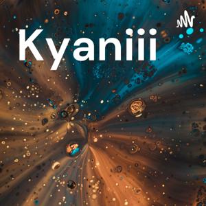 Kyaniii