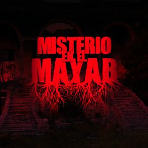 Misterio en el Mayab