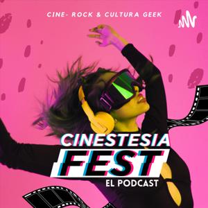 CINESTESIA FEST EL PODCAST