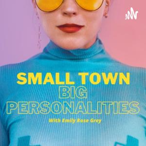 Small Town, Big Personalities