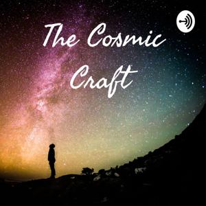 The Cosmic Craft