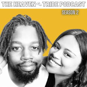 The Heaven Tribe Podcast