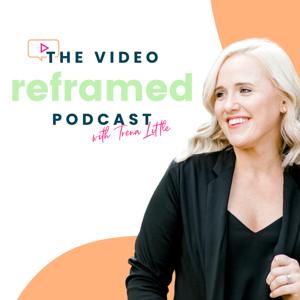 The Video Reframed Podcast with Trena Little