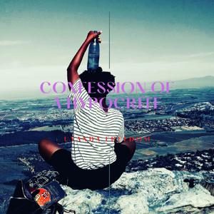 Confession of a Hypocrite