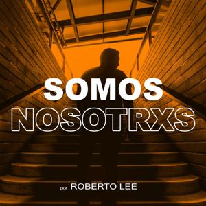 SOMOS NOSOTRXS