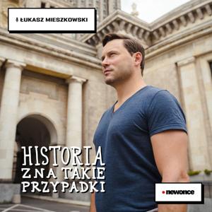 HISTORIA ZNA TAKIE PRZYPADKI [ŁUKASZ MIESZKOWSKI]