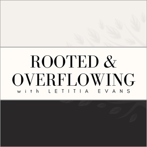 Rooted and Overflowing