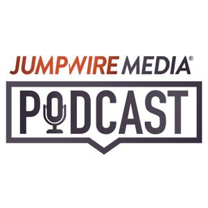 Jumpwire Media Podcast