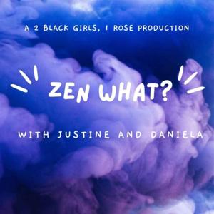 Zen What?