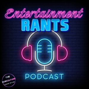 Entertainment Rants by Rants Media