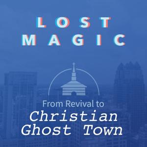 Lost Magic Podcast