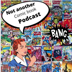 Not Another Comic Book Podcast