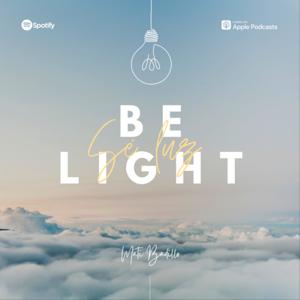 Be Light (Sé Luz)