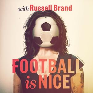 Football Is Nice with Russell Brand