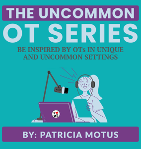 The Uncommon OT Series by Patricia Motus