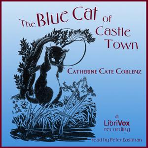 Blue Cat of Castle Town, The by Catherine Cate Coblentz (1897 - 1951)