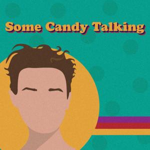 Some Candy Talking