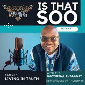 "Is That SOO?" with the Nocturnal Therapist